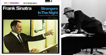 Frank Sinatra's song, "Strangers in the Night".
