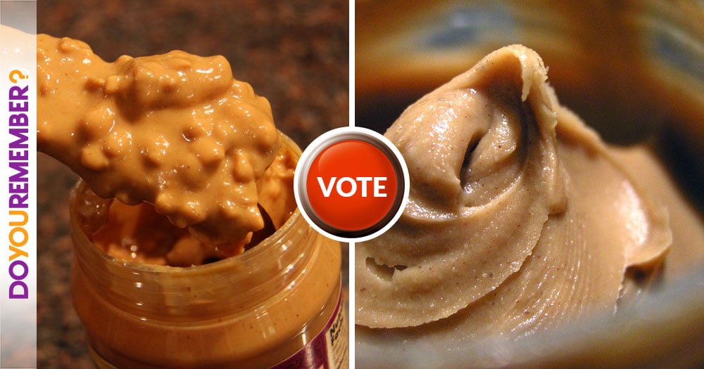 Smooth or Crunchy?