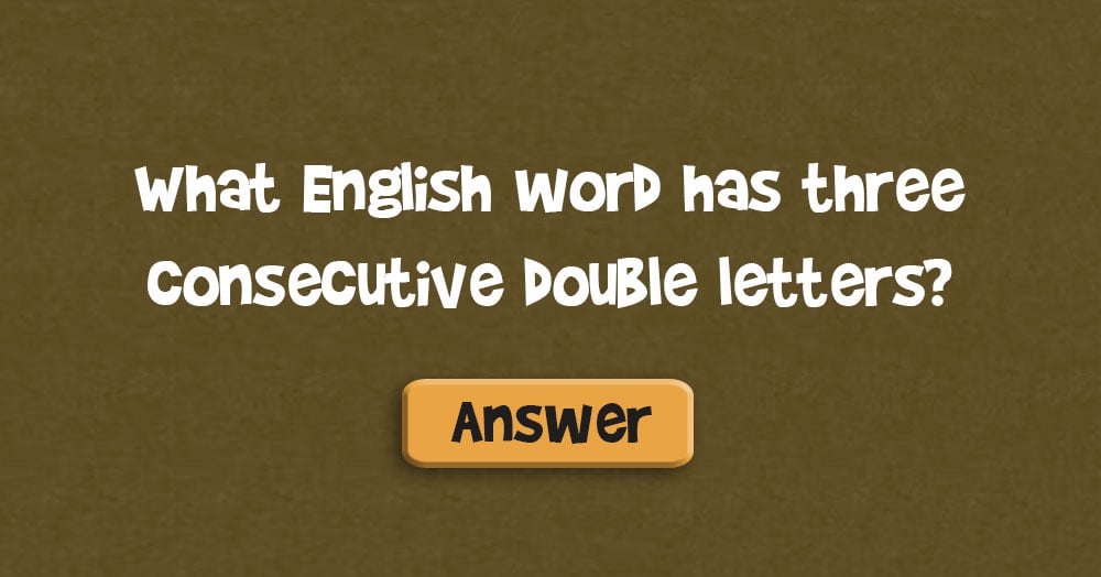 What English Word Has Three Consecutive Double Letters?