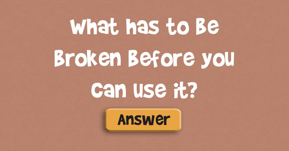 What Has to be Broken Before You Can Use It?