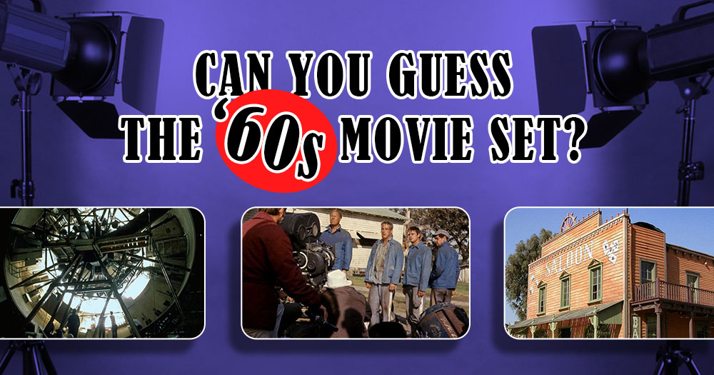 Can You Guess The 1960’s Movie Set?