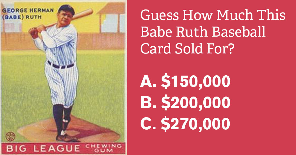 Guess How Much This Babe Ruth Baseball Card Sold For?