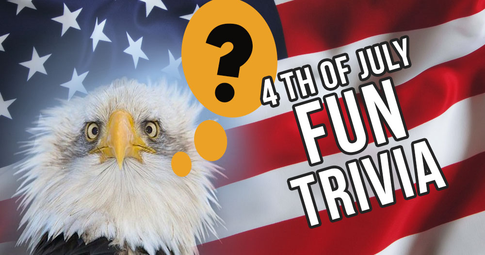 How Many Answers Can You Get Correct From This 4th of July Fun Trivia Quiz?