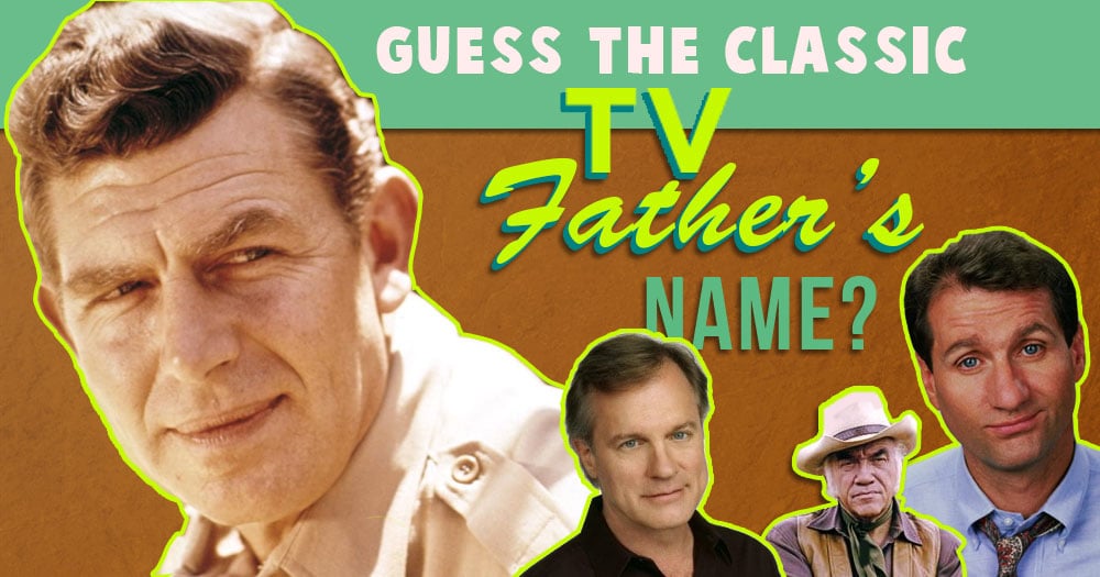 Guess This Classic TV Father’s Name?