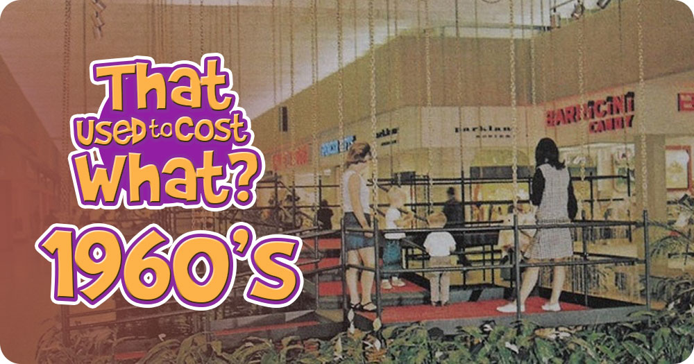 How much stuff cost in the 1960s?