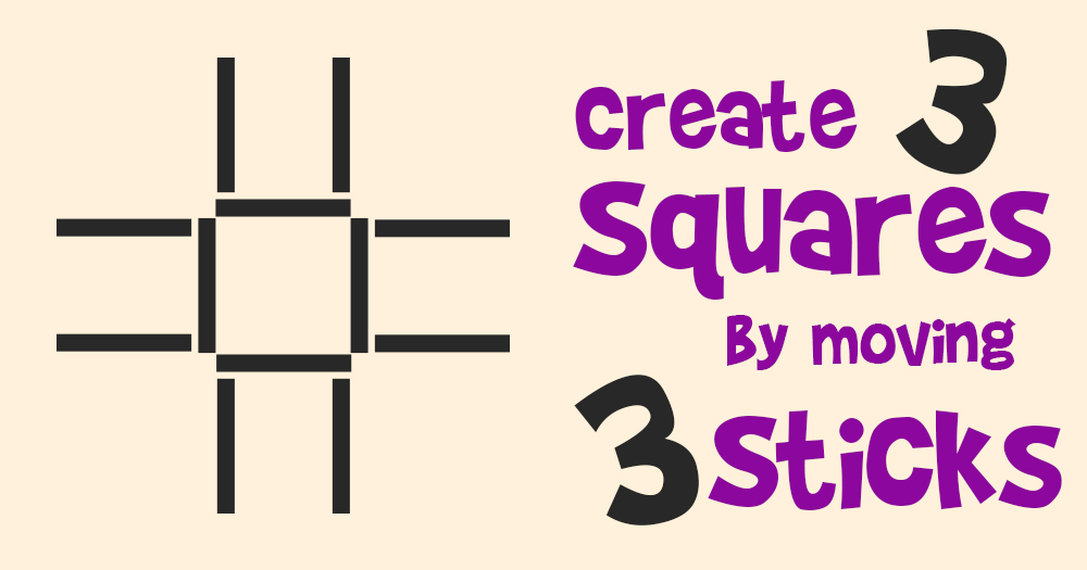 Can You Create 3 Squares by Only Moving 3 Sticks?