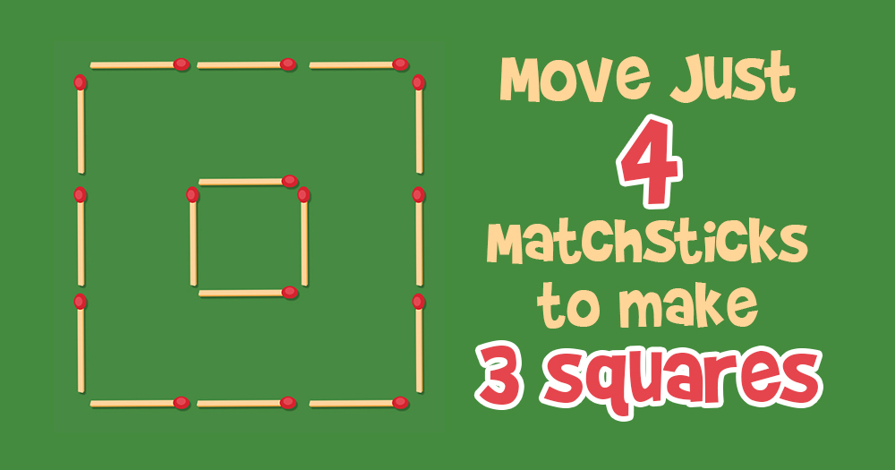 Move 4 Matchsticks to Make 3 Squares