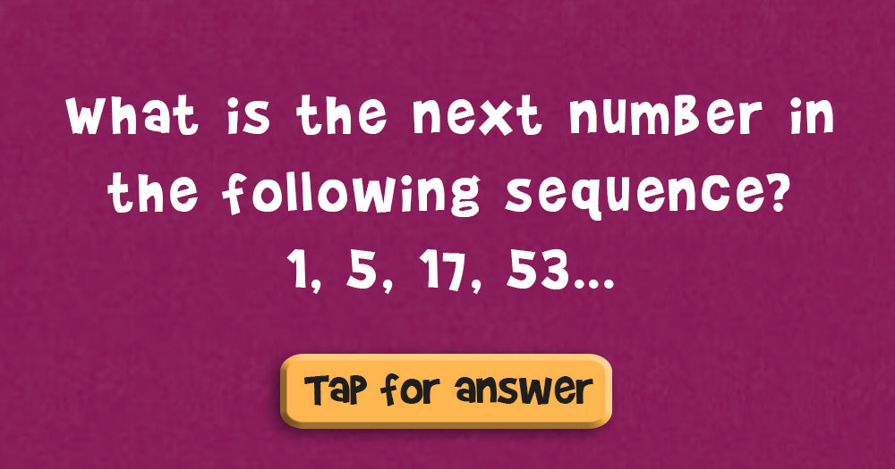 What’s the Next Number in the Following Sequence: 1, 5, 17, 53…?