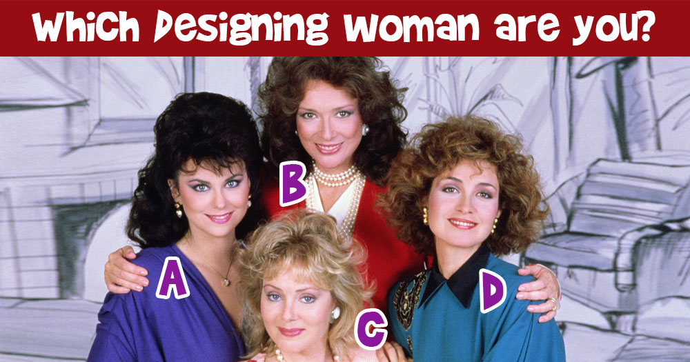 Which Designing Woman Are You?