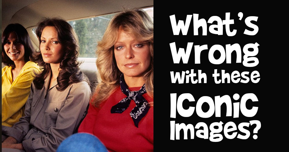 What’s Wrong with these Iconic Images? #8