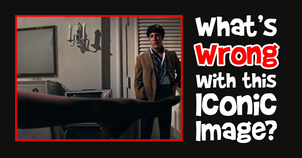 What’s Wrong with this Iconic Movie Scene from The Graduate?